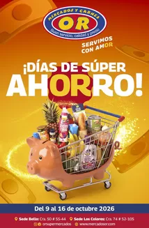 Catálogo Mercados OR en Mosquera Cundinamarca | Llegaron los días de súper ahORro | 2026-10-12T00:00:00.000Z - 2026-10-16T00:00:00.000Z
