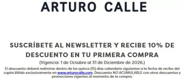 Catálogo Arturo Calle en Sincelejo | Suscríbete al newsletter y recibe 10% de descuento en tu primera compra | 2026-10-13T00:00:00.000Z - 2026-12-31T00:00:00.000Z