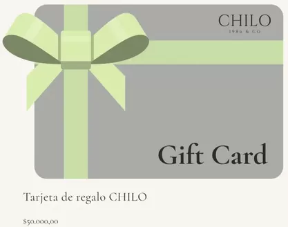 Catálogo Chilo | Tarjeta de regalo CHILO $50.000,00 | 2026-10-14T00:00:00.000Z - 2026-10-31T00:00:00.000Z