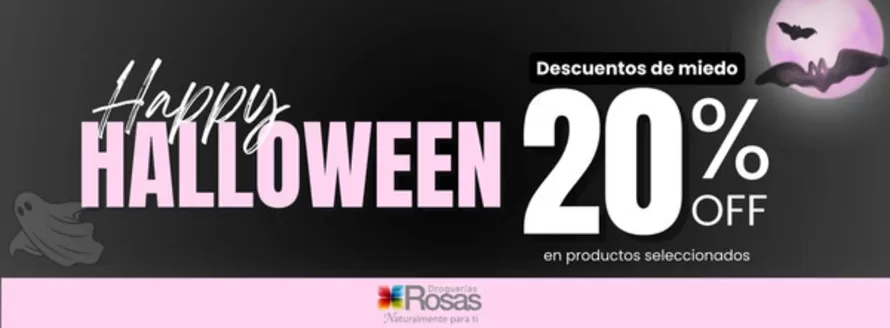 Catálogo Droguería Rosas | Descuentos de miedo 20% OFF en productos seleccionados | 2026-10-16T00:00:00.000Z - 2026-10-31T00:00:00.000Z