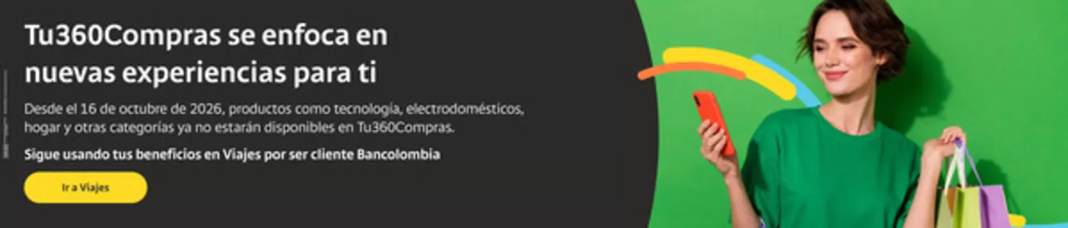 Catálogo Bancolombia | Ofertas Bancolombia | 2026-10-17T00:00:00.000Z - 2026-10-31T00:00:00.000Z