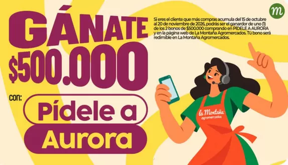 Catálogo La Montaña agromercados | Ganate $500.000 | 2026-10-22T00:00:00.000Z - 2026-11-20T00:00:00.000Z