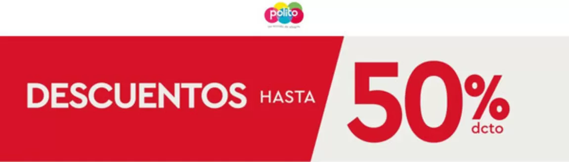 Catálogo Polito | Descuentos Hasta 50% OFF | 2026-10-26T00:00:00.000Z - 2026-11-01T00:00:00.000Z