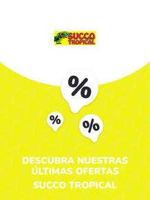 Catálogo Succo Tropical | Ofertas Succo Tropical | 2023-09-14T00:00:00.000Z - 2027-06-30T00:00:00.000Z