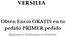 Catálogo Versilia | Envíos Gratis en tu pedido Primer pedido | 2026-08-14T00:00:00.000Z - 2026-08-31T00:00:00.000Z
