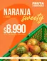 Catálogo La Montaña agromercados | Naranja X 3.000G sweety $8.990 | 2026-10-28T00:00:00.000Z - 2026-11-02T00:00:00.000Z