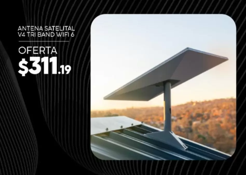 ANTENA SATELITAL V4 TRI BAND WIFI 6