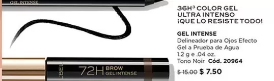 36H COLOR GEL ULTRA INTENSO QUE LO RESISTE TODO! GEL INTENSE Delineador para Ojos Efecto Gel a Prueba de Agua 1.2 g e .04 oz. Tono Noir Cód. 20964