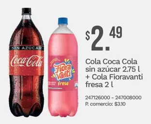 Coca Cola - Cola  sin azúcar 2.75 L + Cola Fioravanti fresa 2 L