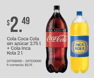 Coca Cola - Cola sin azúcar 2.75 L + Cola Inca Kola 2 L