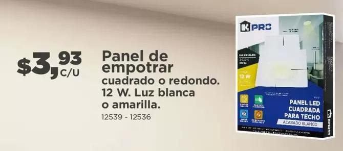 Pro - Panel de empotrar cuadrado o redondo. 12 W. Luz blanca o amarilla. 12539 - 12536