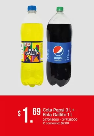 Pepsi - Cola  3 l + Kola Gallito 1 l
