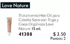 Love - Tratamiento Hot Oil para Cabello Seco con Trigo y Coco Org
uevoacute;nicos 15 ml. 41308