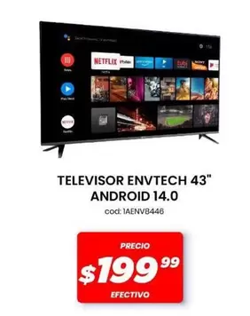 Netflix - TELEVISOR ENVTECH 43" ANDROID 14.0 cod: 1AENVB446