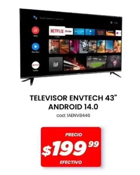 Netflix - TELEVISOR 43" ANDROID 14.0 cod: IAENV8446
