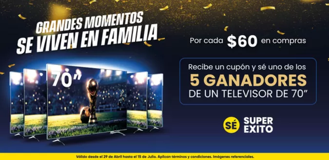 Catálogo Super Éxito en Quito | Grandes momentos se viven en familia | 2026-05-28T00:00:00.000Z - 2026-07-15T00:00:00.000Z