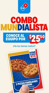 Catálogo Domino's Pizza | Combo Mundialista | 2026-06-05T00:00:00.000Z - 2026-07-31T00:00:00.000Z