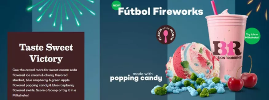 Catálogo Baskin Robbins | Futbol Fireworks | 2026-06-05T00:00:00.000Z - 2026-07-31T00:00:00.000Z