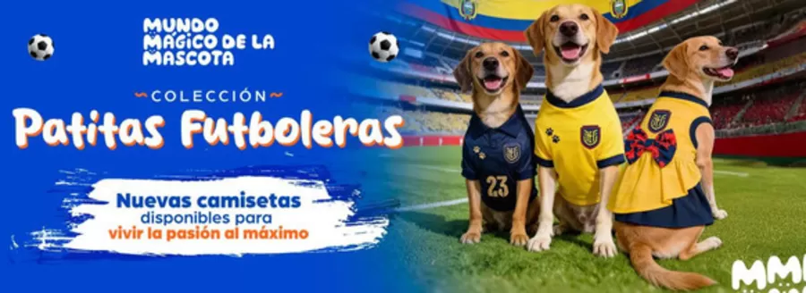 Catálogo Mundo Mágico de la Mascota en Machala | Patitas futboleras | 2026-06-09T00:00:00.000Z - 2026-07-31T00:00:00.000Z