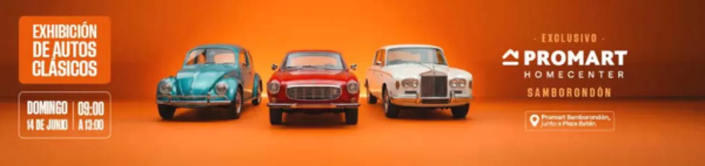 Catálogo Promart Homecenter en Calderón | Exhibicion de autos clasicos | 2026-06-11T00:00:00.000Z - 2026-06-14T00:00:00.000Z