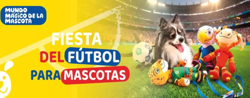 Catálogo Mundo Mágico de la Mascota en Quito | Fiesta del futbol para mascotas | 2026-06-11T00:00:00.000Z - 2026-07-31T00:00:00.000Z