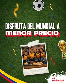 Catálogo Mi Comisariato | Disfruta del mundial a menor precio | 2026-06-12T00:00:00.000Z - 2026-07-31T00:00:00.000Z
