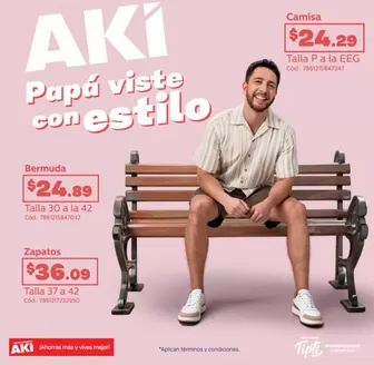 Catálogo Akí | Papa viste con estilo | 2026-06-17T00:00:00.000Z - 2026-06-30T00:00:00.000Z