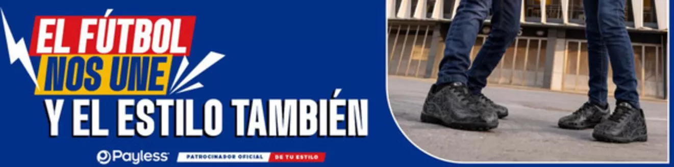 Catálogo Payless en Duran | El futbol nos u ne y el estilo tambien  | 2026-06-25T00:00:00.000Z - 2026-07-31T00:00:00.000Z