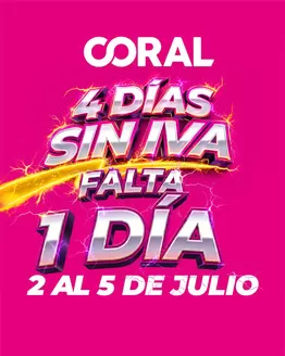 Catálogo Coral Hipermercados | 4 dias sin iva falta 1 dia | 2026-07-01T00:00:00.000Z - 2026-07-05T00:00:00.000Z