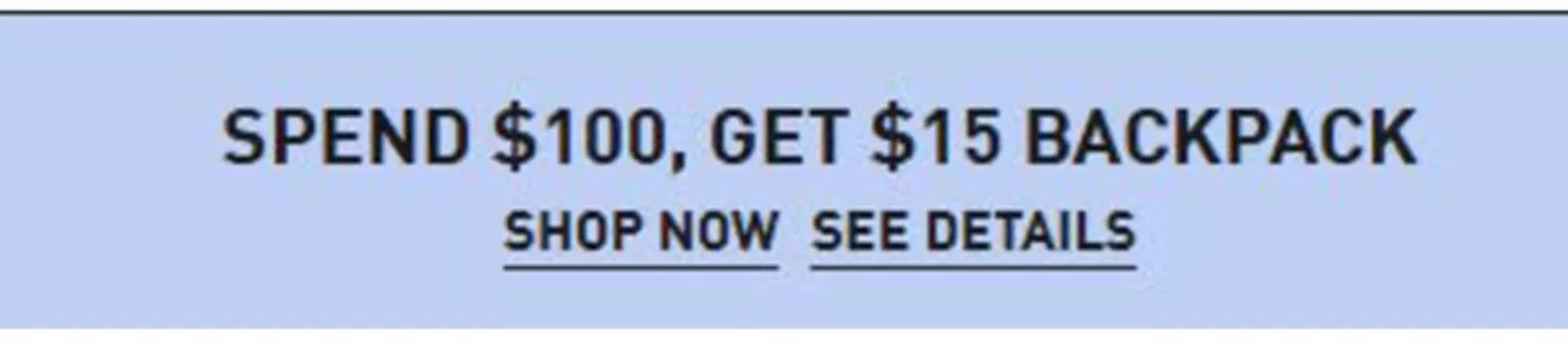Catálogo Puma | Spend $100 get $15 backpack | 2026-08-13T00:00:00.000Z - 2026-08-31T00:00:00.000Z