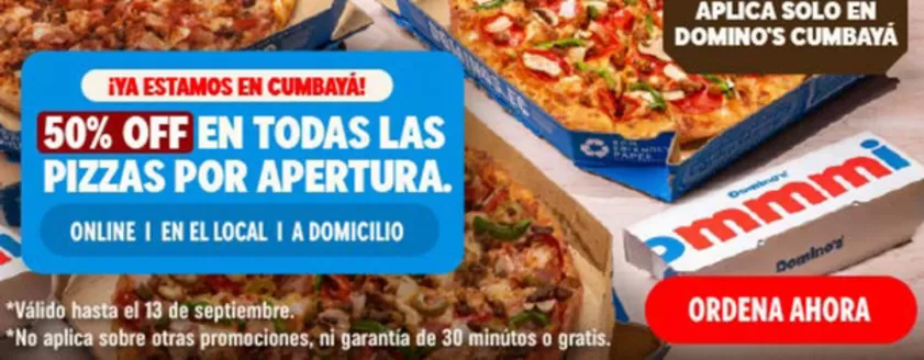 Catálogo Domino's Pizza | Ya estamos en cumbaya! | 2026-09-11T00:00:00.000Z - 2026-09-13T00:00:00.000Z