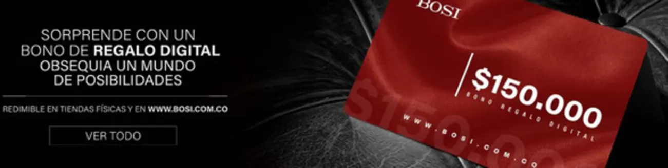 Catálogo Bosi en Conocoto | Sorprende con un bono de regalo digital | 2026-10-02T00:00:00.000Z - 2026-11-30T00:00:00.000Z