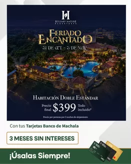 Catálogo Banco de Machala en Ambato | Feriado encantado | 2026-10-05T00:00:00.000Z - 2026-11-03T00:00:00.000Z