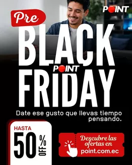 Catálogo Point en Esmeraldas | Black friday | 2026-10-26T00:00:00.000Z - 2026-11-30T00:00:00.000Z
