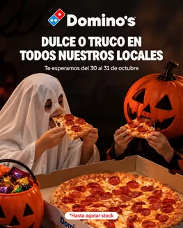 Catálogo Domino's Pizza | Dulce o truco | 2026-10-30T00:00:00.000Z - 2026-10-31T00:00:00.000Z