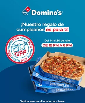 Catálogo Domino's Pizza en Quito | Nuestro rega;p de cumpleanos es para ti  | 2025-07-18T00:00:00.000Z - 2025-07-20T00:00:00.000Z