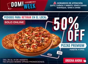 Catálogo Domino's Pizza en Duran | 50%off pizzas premium  | 2025-08-25T00:00:00.000Z - 2025-08-31T00:00:00.000Z