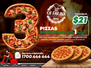 Catálogo Ch Farina en Guayaquil | 3 pizzas medianas! | 2025-08-25T00:00:00.000Z - 2025-08-31T00:00:00.000Z