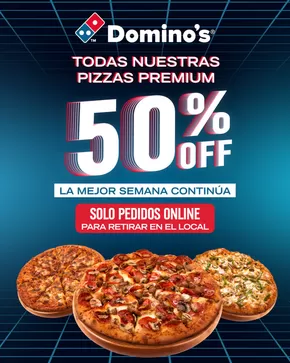 Catálogo Domino's Pizza en Duran | Pizzas Premium 50%off | 2025-08-29T00:00:00.000Z - 2025-09-06T00:00:00.000Z