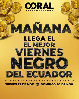 Catálogo Coral Hipermercados en Gualaceo | El mejor viernes negro  | 2025-11-26T00:00:00.000Z - 2025-11-30T00:00:00.000Z