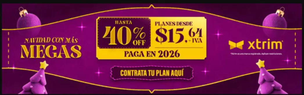 Catálogo Xtrim | Navidad con mas megas | 2025-12-09T00:00:00.000Z - 2025-12-31T00:00:00.000Z