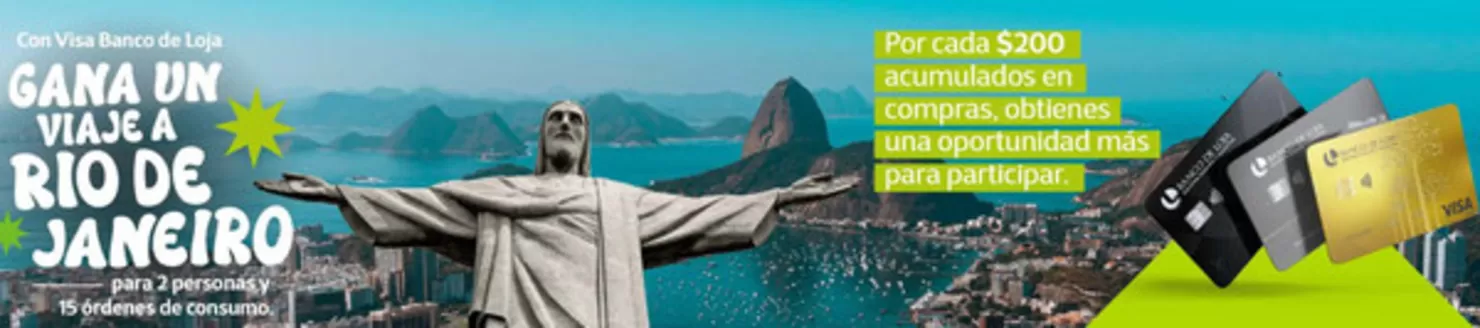 Catálogo Banco de Loja en Salitre Canton | Gana un viaje a Rio de Janerio! | 2025-12-15T00:00:00.000Z - 2026-01-04T00:00:00.000Z