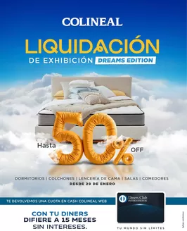 Catálogo Colineal en Manta | Liquidacion se exhibicion dreams edition | 2026-01-27T00:00:00.000Z - 2026-01-29T00:00:00.000Z