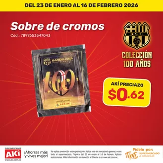 Catálogo Akí en Pichincha | Coleccion 100 anos  | 2026-02-03T00:00:00.000Z - 2026-02-16T00:00:00.000Z