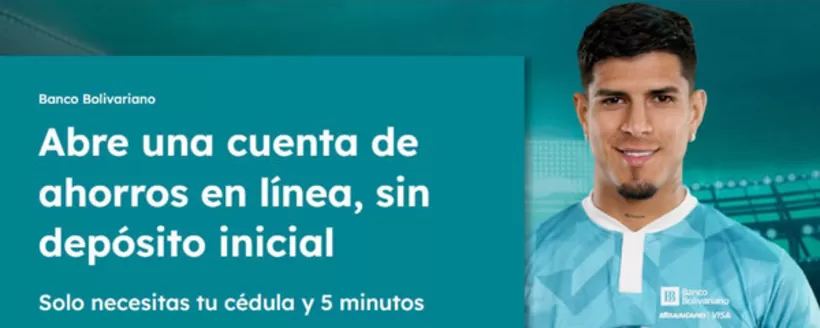 Catálogo Banco Bolivariano en Quito | Abre una cuenta de ahorros en linea sin deposito inicial | 2026-02-17T00:00:00.000Z - 2026-06-30T00:00:00.000Z