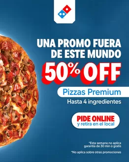 Catálogo Domino's Pizza en Quevedo | Una promo fuera de este mundo 50%off | 2026-04-08T00:00:00.000Z - 2026-04-25T00:00:00.000Z