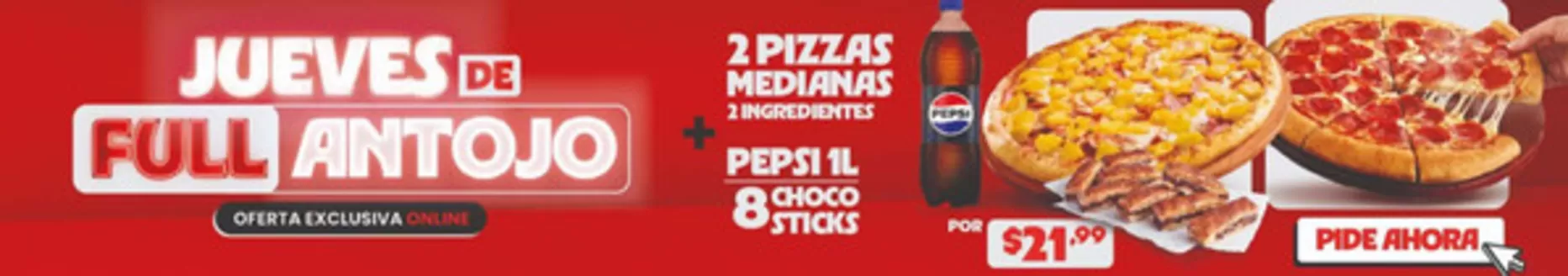 Catálogo Pizza Hut | Jueves de full antojo  | 2026-04-24T00:00:00.000Z - 2026-05-28T00:00:00.000Z