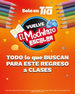 Catálogo Tia | El mochilazo escolar  | 2026-05-04T00:00:00.000Z - 2026-05-24T00:00:00.000Z