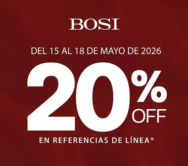 Catálogo Bosi en Montecristi | 20% off en referencias de linea | 2026-05-15T00:00:00.000Z - 2026-05-31T00:00:00.000Z