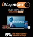 Catálogo iShop en Quito | ishop night | 2026-03-03T00:00:00.000Z - 2026-03-03T00:00:00.000Z